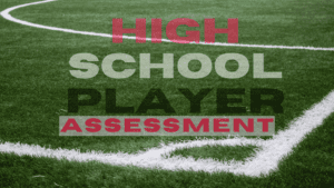 High School Player Assessment